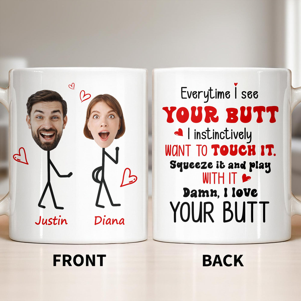 Everytime I See Your Butt, I Want To Touch It, Coffee Mug, Gift For Spouses