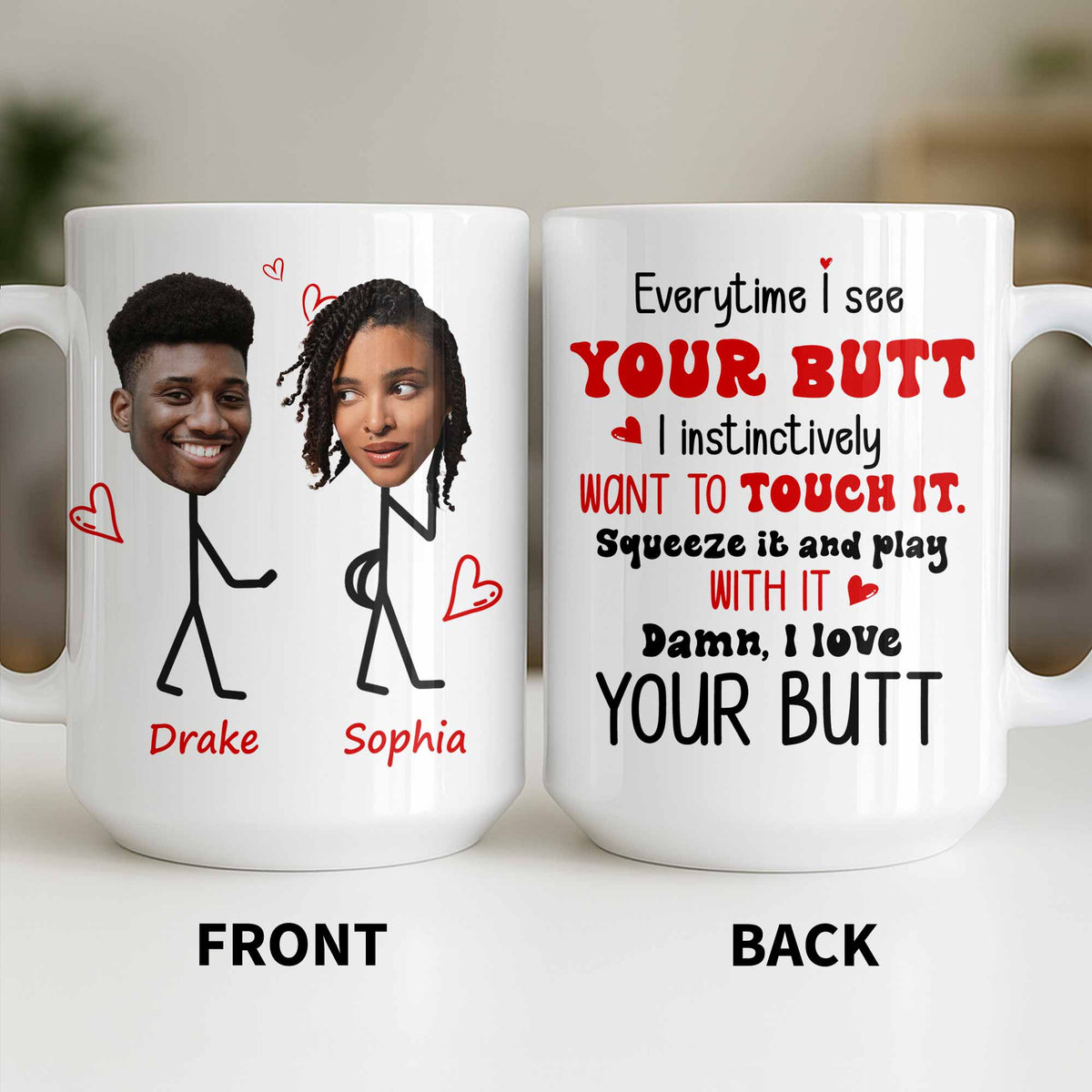 Everytime I See Your Butt, I Want To Touch It, Coffee Mug, Gift For Spouses