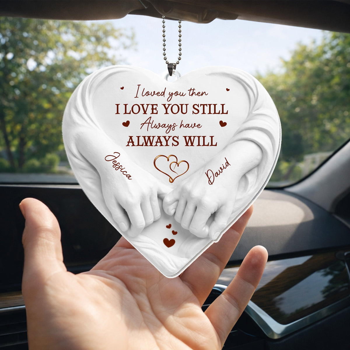 I Loved You Then I Love You Still Holding Hands Heart, Personalized Ornament, Gift For Spouse