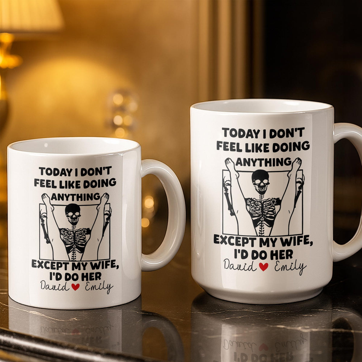 Today I Don't Feel Like Doing Anything Except My Wife, Custom Coffee Mug, Gift For Spouses