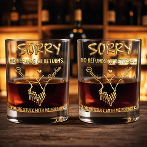 Sorry No Refunds Or Returns, Personalized Whiskey Glass, Gift For Spouse