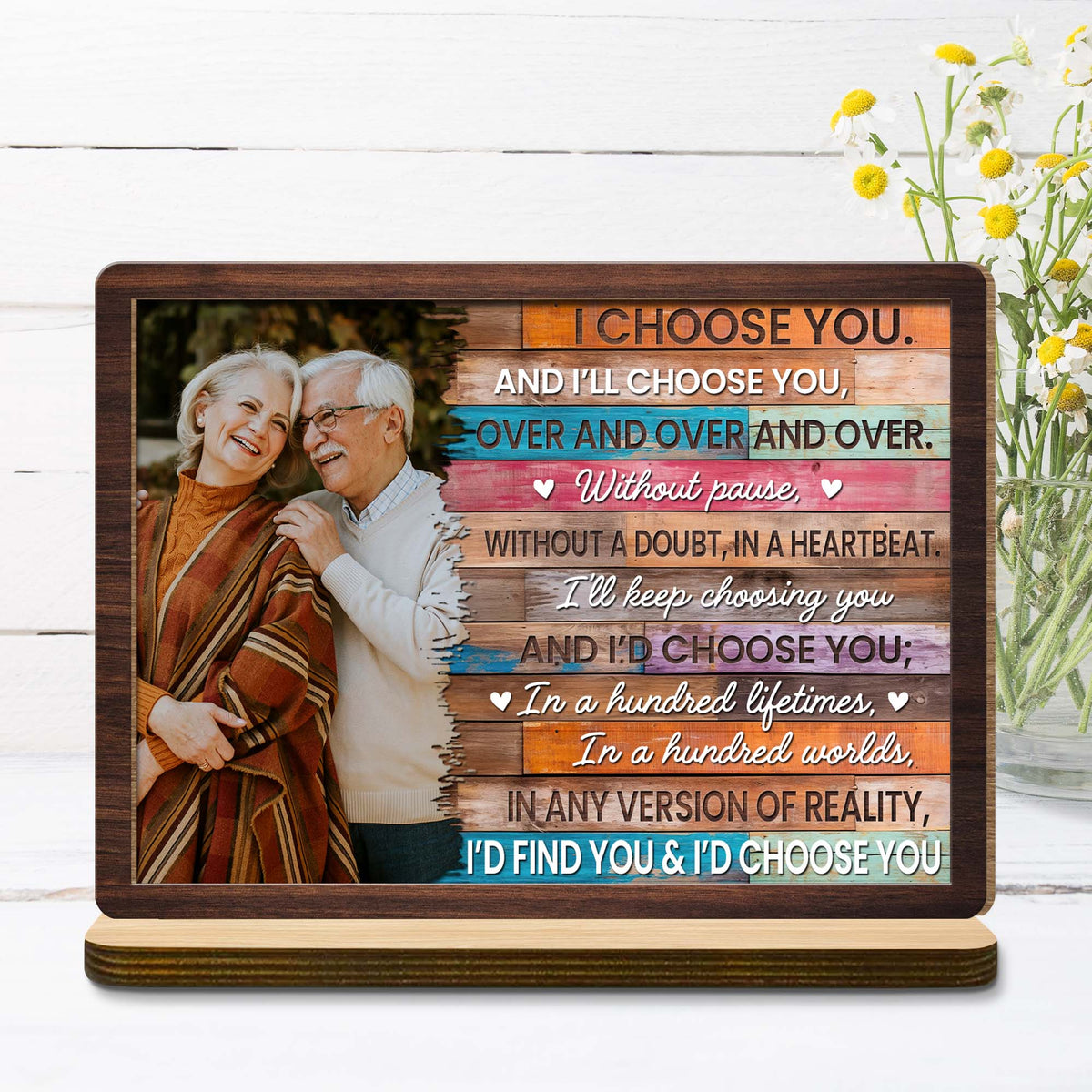 I Choose You - Romantic Personalized Custom Wood Plaque - Gift For Spouse