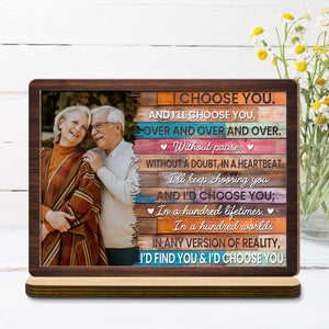 I Choose You - Romantic Personalized Custom Wood Plaque - Gift For Spouse