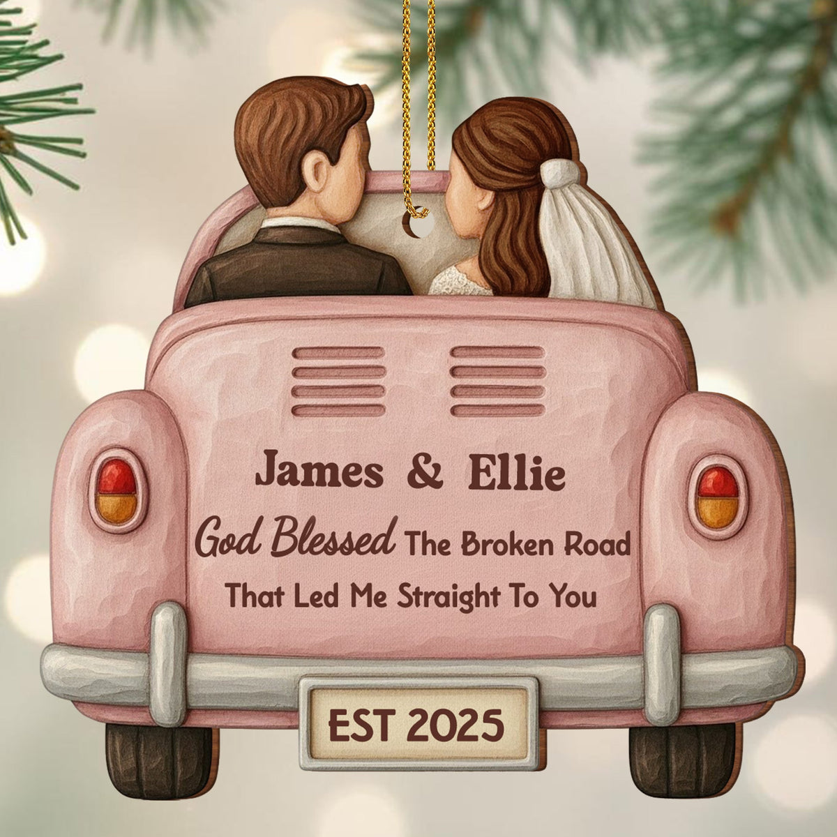 God Blessed The Broken Road, Car And Couple Design, Personalized Wood Ornament, Gift For Couples And Newlyweds