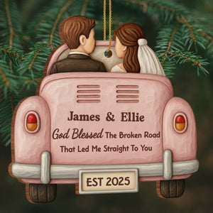 God Blessed The Broken Road, Car And Couple Design, Personalized Wood Ornament, Gift For Couples And Newlyweds