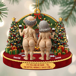 It's You And Me Babe - Till The End, Christmas Tree And Elderly Couple, Custom Wood Ornament, Gift For Couples And Spouses