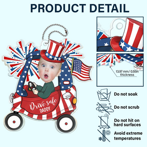 Custom Photo Drive Safe Daddy Fun Baby Face USA Festive - Personalized Acrylic Car Hanger