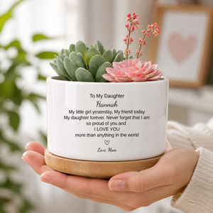 Personalized Daughter Ceramic Flower Pot, Daughter Gift from Mom, Mothers Day Gift for Daughter, Daughter Keepsake Gift