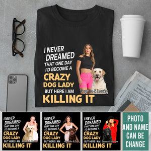 Crazy Dog Lady - Personalized Custom Shirt