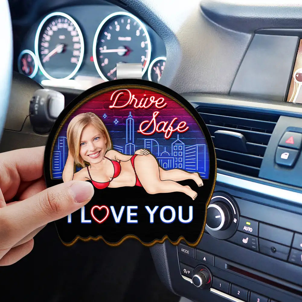 Custom Photo Drive Safe My Butt Would Be So Lonely Without You - Personalized Custom Shaped Car Visor Clip