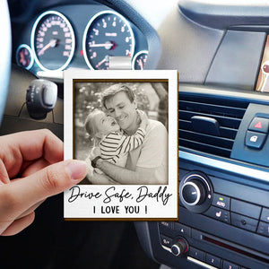 Custom Photo Gray Scale Drive Safe We Love You - Personalized Custom Shaped Car Visor Clip
