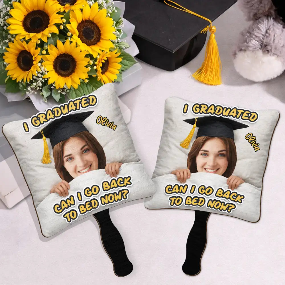 Custom Photo I Graduated Can I Go Back To Bed Now - Personalized Graduation Handheld Fan