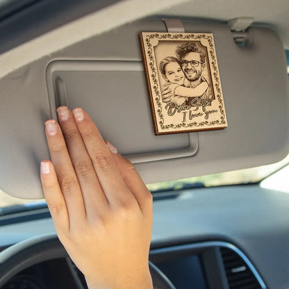 Custom Photo Pencil Sketch Drive Safe I Love You - Personalized Custom Shaped Car Visor Clip CustomPhotoPencilSketchDriveSafeILoveYou-MK3.jpg