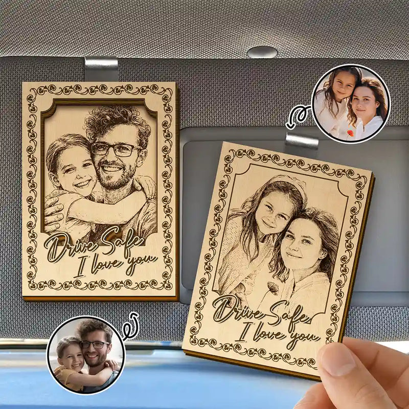 Custom Photo Pencil Sketch Drive Safe I Love You - Personalized Custom Shaped Car Visor Clip CustomPhotoPencilSketchDriveSafeILoveYou-MKdef.jpg