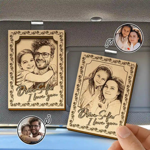 Custom Photo Pencil Sketch Drive Safe I Love You - Personalized Custom Shaped Car Visor Clip CustomPhotoPencilSketchDriveSafeILoveYou-MKdef.jpg