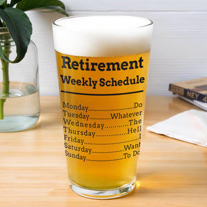 Retirement Weekly Schedule, Personalized Custom Beer Glass, Gift For Retiree