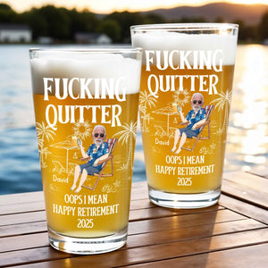 Effing Quitter, Oops I Mean Happy Retirement Custom Beer Glass, Gift For Retirees
