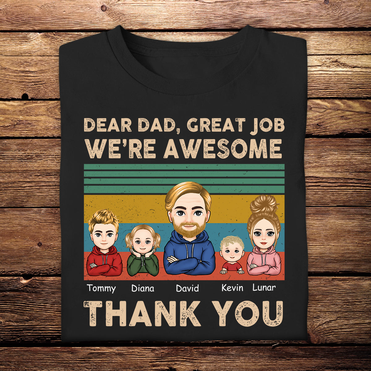 Dear Dad Great Job We're Awesome Thank You - Personalized Apprael - Gift For Father