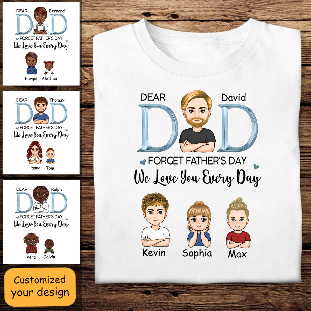 Dad, We Love You Everyday - Personalized Apparel - Gift For Father, Father's Day