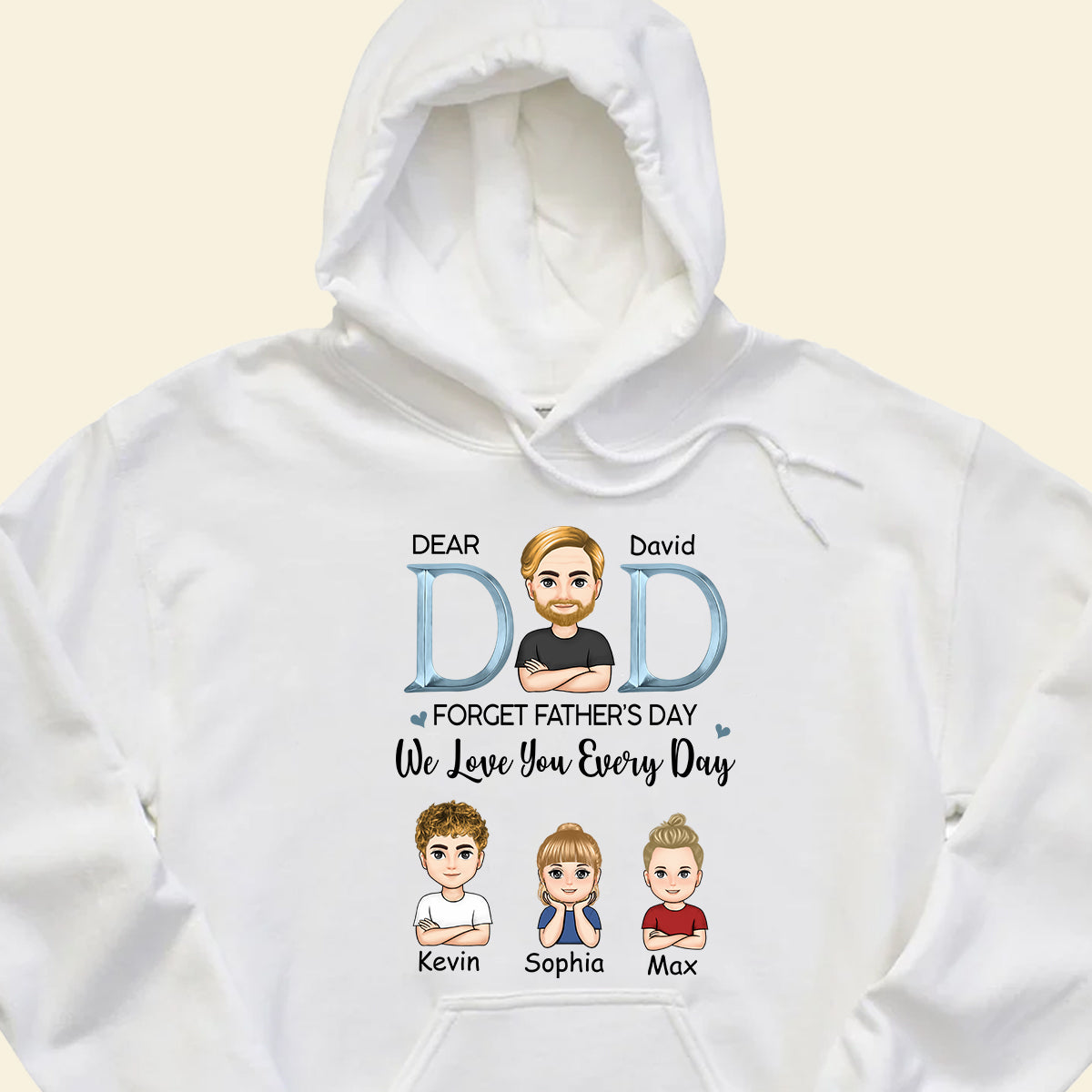 Dad, We Love You Everyday - Personalized Apparel - Gift For Father, Father's Day