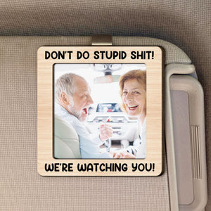 Don't Do Stupid Shit - Personalized Car Visor Clip