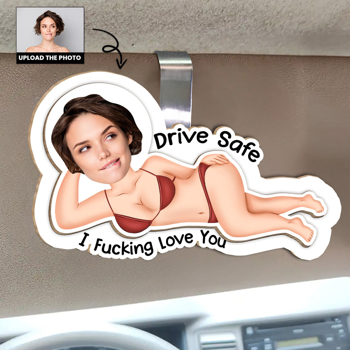 Drive Safe I F*cking Love You - Funny Gifts For Husband, Wife - Personalized Photo Wooden Car Visor Clip