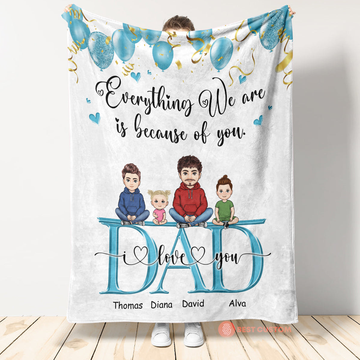 Everything We Are Is Because Of You - Personalized Blanket - Gift For Father, Grandpa, Father's Day