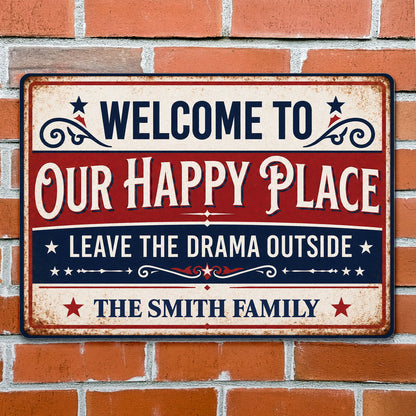 Welcome To Our Happy Place, Personalized Metal Sign, Gift For Family Independence Day Gift, 4th of July Gift Housewarming Gift