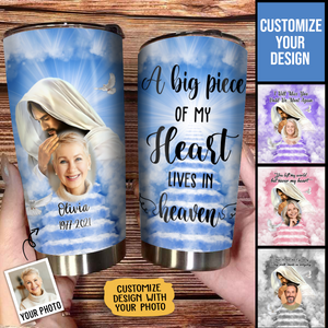 Unique Personalized Memorial Gifts - Personalized Photo Tumbler - A Big Piece Of My Heart Lives In Heaven - Jesus Christ Tumbler