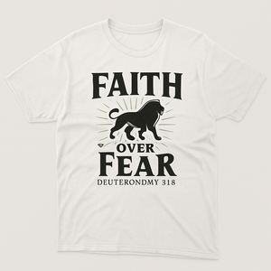 Faith Over Fear Christian Lion T-Shirt – Deuteronomy 31:6 Bible Verse Tee – Inspirational Religious Apparel for Believers Faith%20Over%20Fear%20prompt%20%2311%20studio%20mockup.png