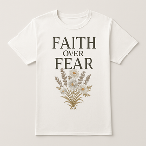 Faith Over Fear T-Shirt – Christian Floral Graphic Tee, Inspirational Daisy Bouquet Shirt, Religious Gift, Uplifting Positive Message Top Faith%20Over%20Fear%20prompt%20%2326%20studio%20mockup.png