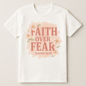 Faith Over Fear Isaiah 41:10 Christian Floral T-Shirt – Inspirational Bible Verse Shirt for Women, Inspirational Religious Gift Faith%20Over%20Fear%20prompt%20%232%20studio%20mockup.png