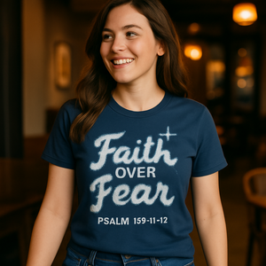 Faith Over Fear Christian T-Shirt – Psalm 119:11-12 Bible Verse Tee, Inspirational Religious Shirt, Spiritual Gift for Believers Faith%20Over%20Fear%20prompt%20%2347%20lifestyle%20mockup.png