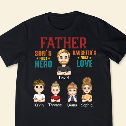 Father-Son's First Hero-Daughter's First Love - Personalized Apprael - Gift For Father