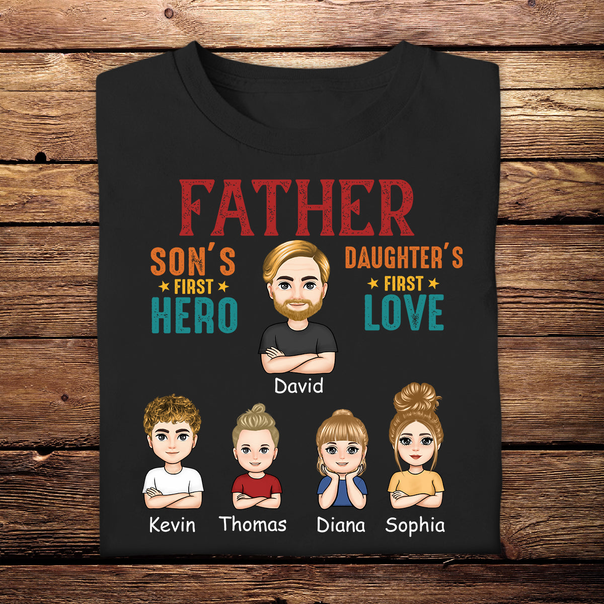 Father-Son's First Hero-Daughter's First Love - Personalized Apprael - Gift For Father