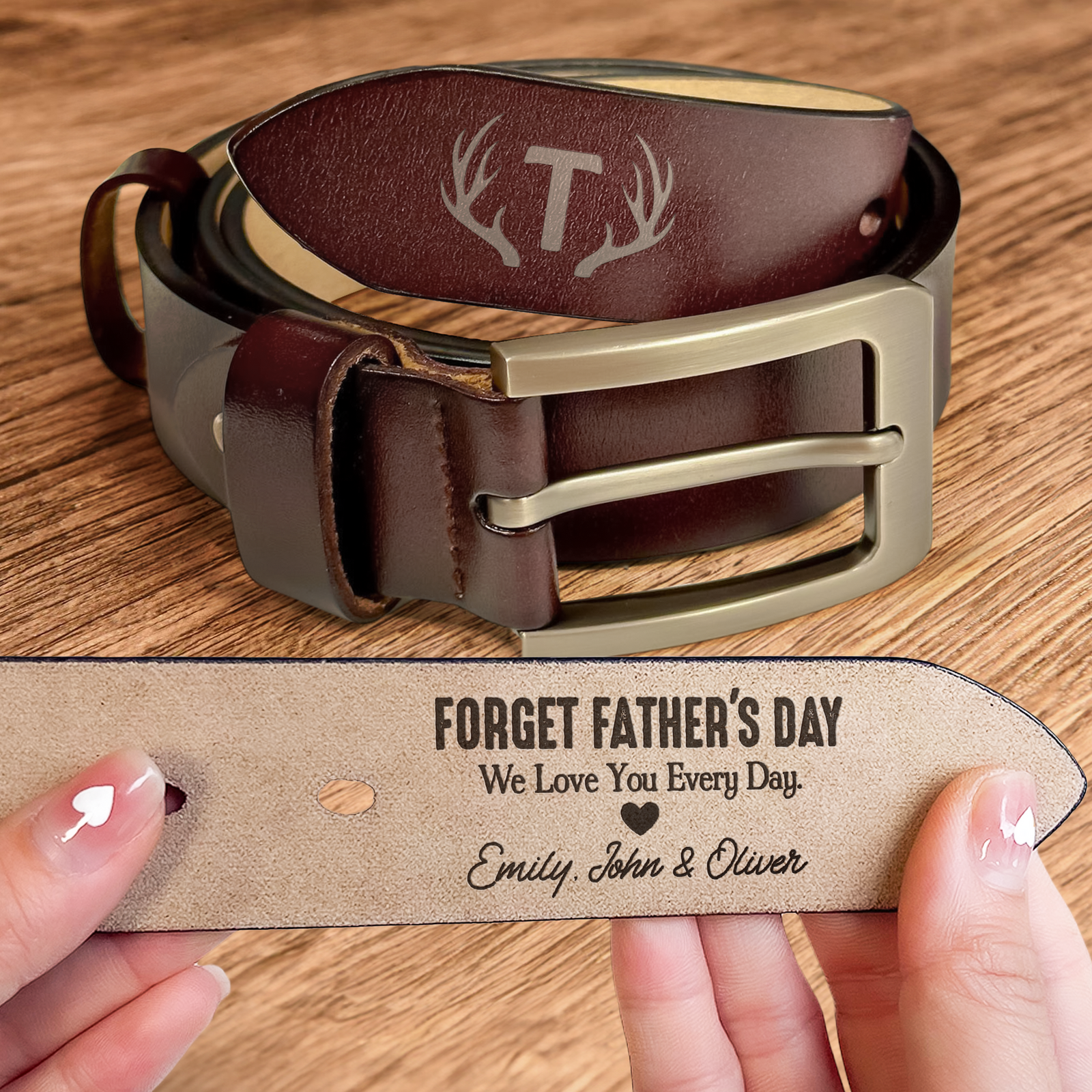 Forget Father's Day We Love You Every Day - Personalized Engraved Leather Belt Gift For Him For Father's Day