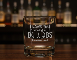 I Love You Personalized Whiskey glass For Husband, Custom Whiskey glass For Him, Funny Valentine Gift For Men, Anniversary Gift