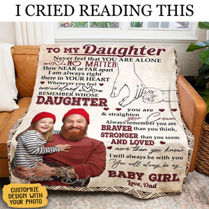 Gift For Daughter Blanket, To My Daughter You Will Always Be My Baby Girl - Love From Dad