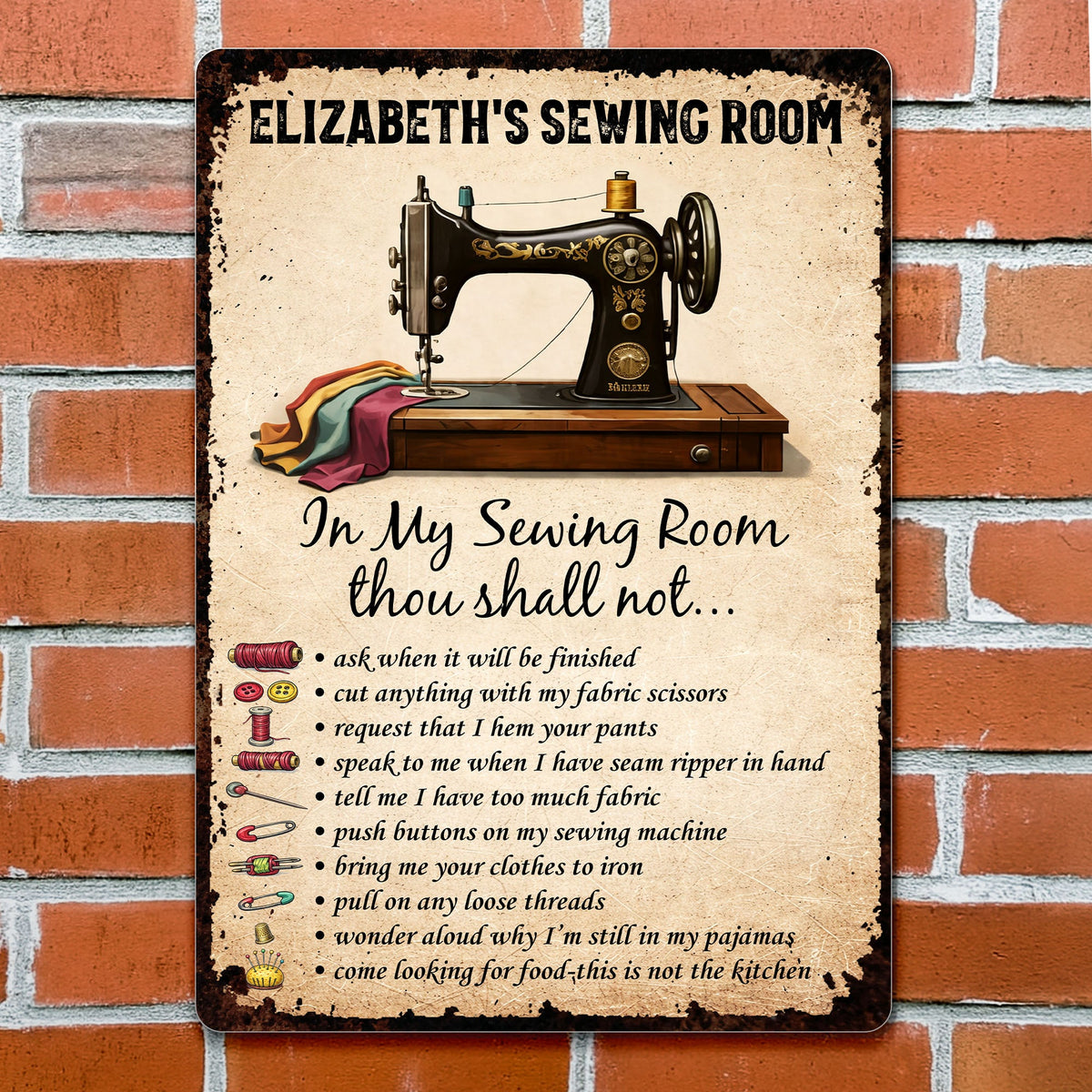 In My Sewing Room, Thou Shall Not - Metal Sign, Gift for Crafters and Sewers
