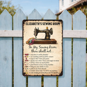 In My Sewing Room, Thou Shall Not - Metal Sign, Gift for Crafters and Sewers