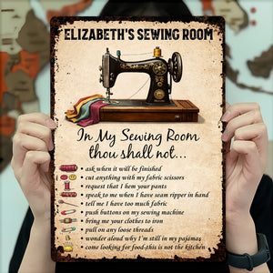 In My Sewing Room, Thou Shall Not - Metal Sign, Gift for Crafters and Sewers