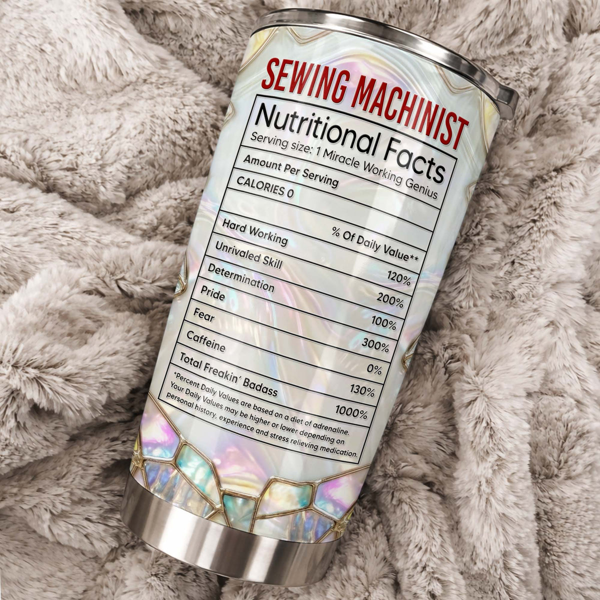 Sewing Machinist Nutritional Facts & Miracle Working Genius,Custom Tumbler,Gift For Crafters