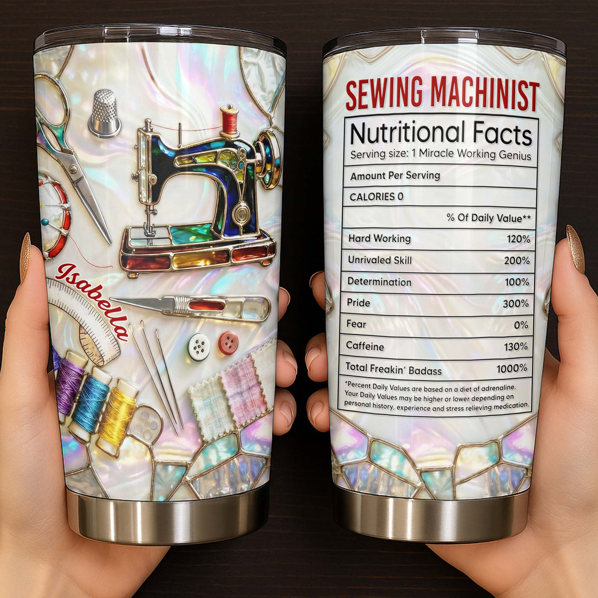 Sewing Machinist Nutritional Facts & Miracle Working Genius,Custom Tumbler,Gift For Crafters
