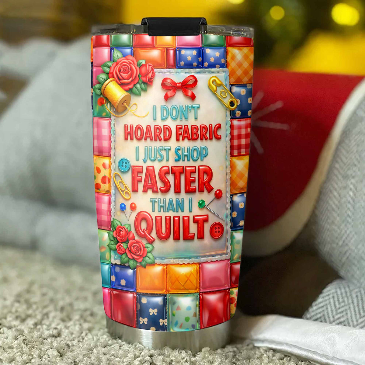 I Don't Hoard Fabric, Personalized 20oz 30oz Tumbler, Gift For Quilters