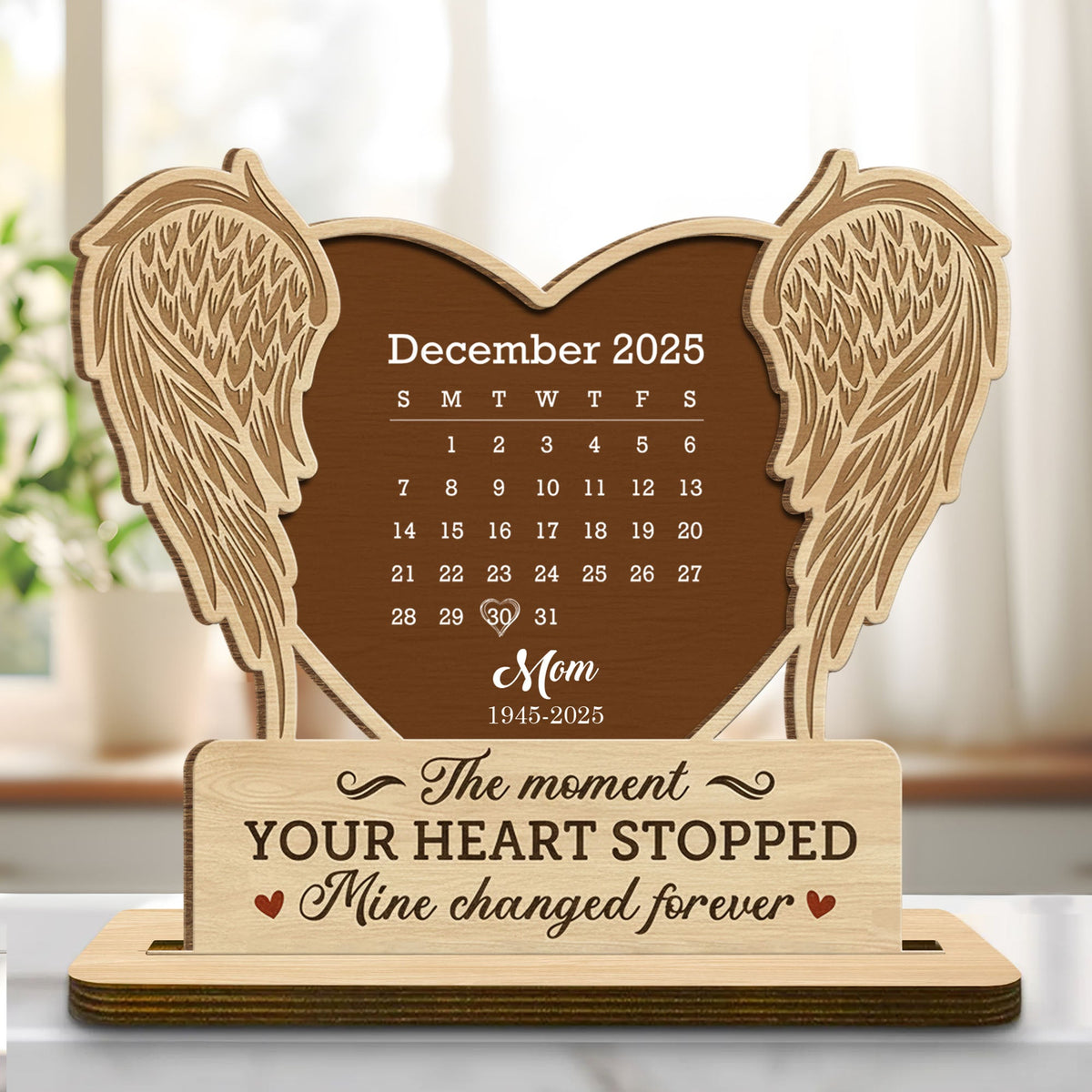 The Moment Your Heart Stopped, Angel Wings and Calendar, Wood Plaque, Gift For Bereaved