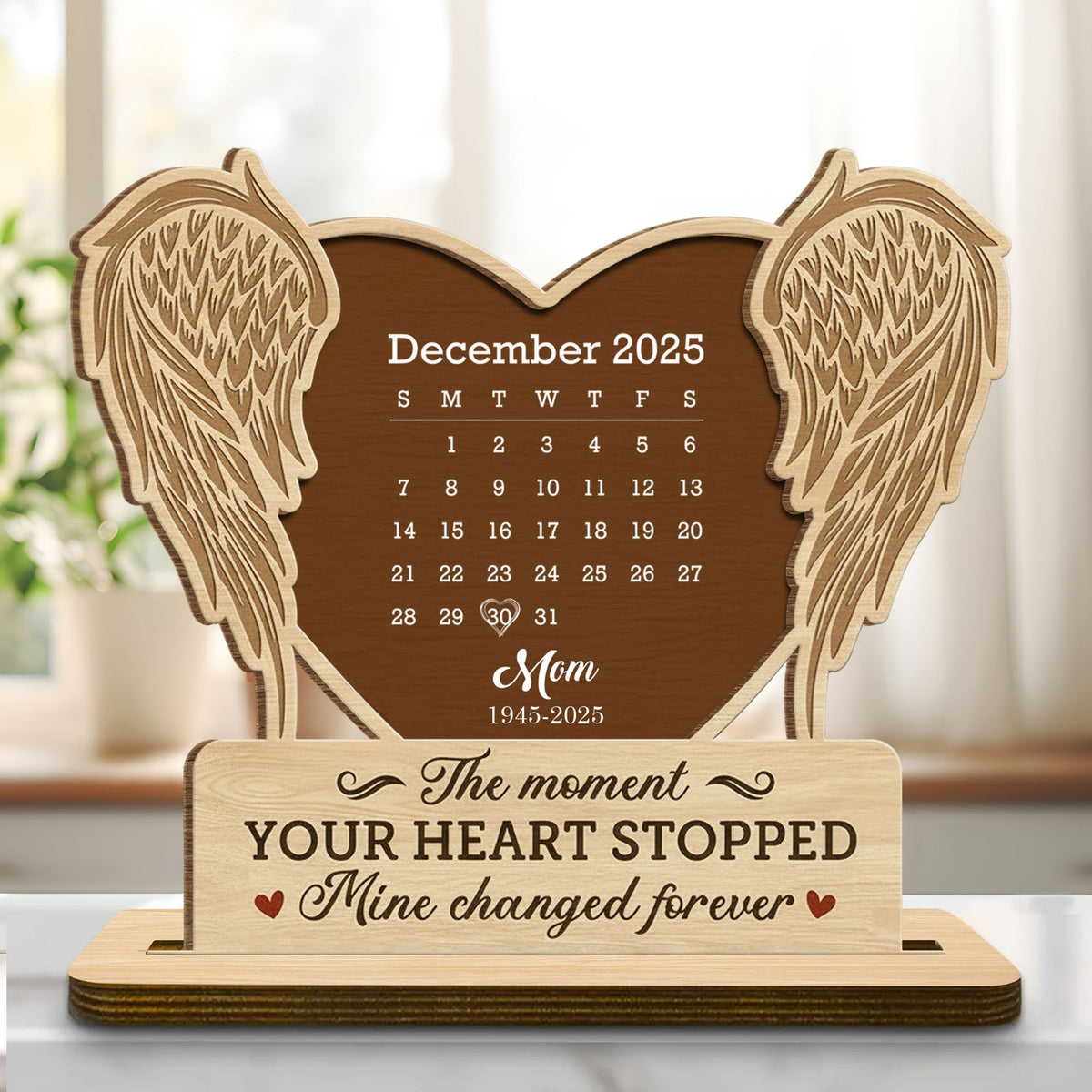 The Moment Your Heart Stopped, Angel Wings and Calendar, Wood Plaque, Gift For Bereaved