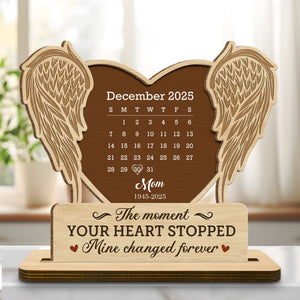 The Moment Your Heart Stopped, Angel Wings and Calendar, Wood Plaque, Gift For Bereaved