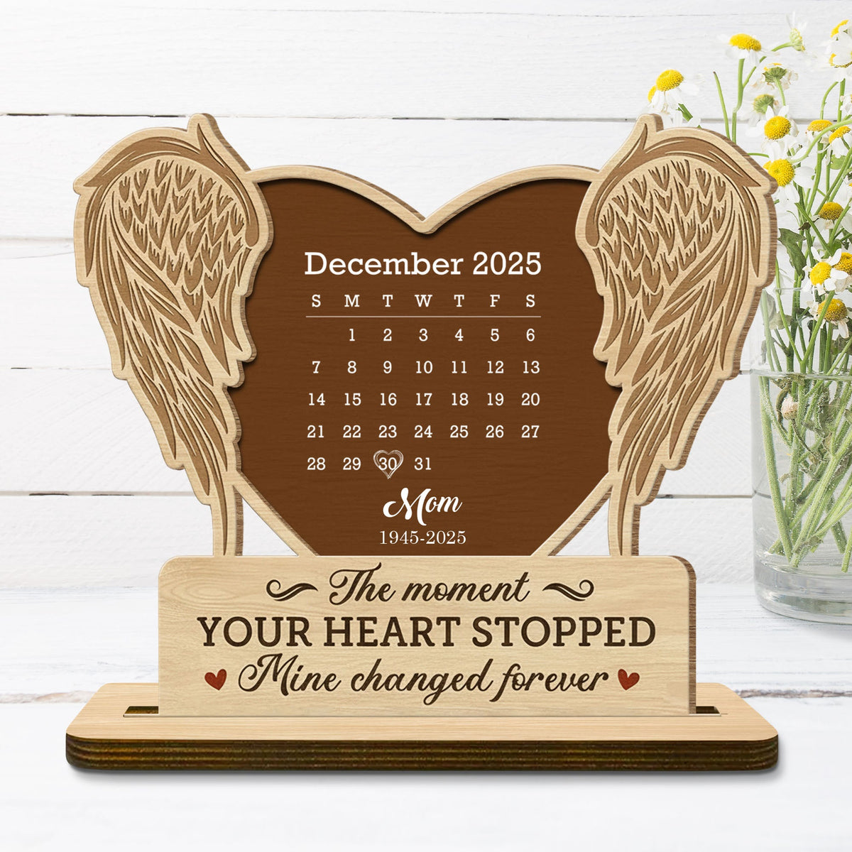 The Moment Your Heart Stopped, Angel Wings and Calendar, Wood Plaque, Gift For Bereaved