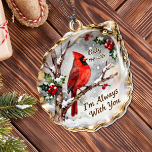 I'm Always With You, Cardinal And Berries Ornament, Gift For Family and Bird Watchers
