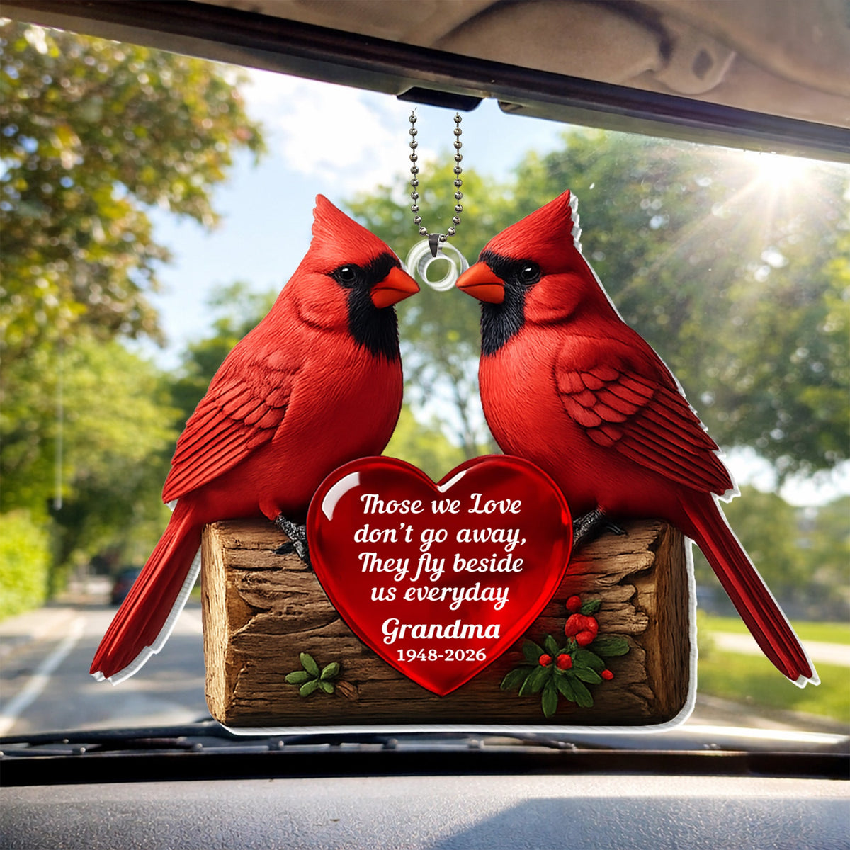 Those We Love Don't Go Away,Cardinals Heart Design, Custom Acrylic Ornament, Gift For Family And Nature Lovers